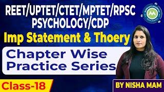 Cdp/Psychology Chapter wise practice Series Class-18 Imp Statement & Thoeries By NIsha Mam