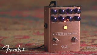 MTG Tube Distortion Demo | Effects Pedals | Fender