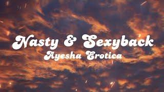 NASTY X SEXYBACK(’Cause I beat that boy with a bat, smack) LYRICS (TIKTOK) - Ayesha Erotica