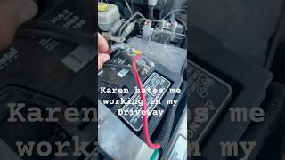 This Karen hates me working on my Cummins…