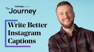 How to Write Better Instagram Captions | The Journey