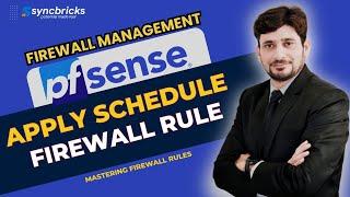 Applying Custom Schedules to Firewall Rules in pfSense - Step-by-Step Tutorial