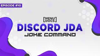 JDA 4 Bot Tutorial - Joke Command (Episode 10) | MenuDocs