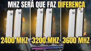 Memoria Ram 2400MHz Vs 3200Mhz Vs 3600Mhz - Teste Comparativo