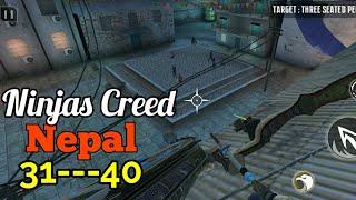 Ninja's Creed Area 7 Nepal Main Story Mission 31-32-33-34-35-36-37-38-39-40 Gameplay/Walkthrough