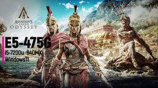 Acer Aspire E5-475G test run Assassin's Creed Odyssey  | 940MX | i5-7200u | Windows 11