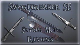 Swordbreaker, Skyrim Weapon Mod Review