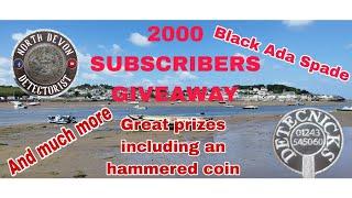 GIVEAWAY TIME - GREAT PRIZES - 2000 SUBSCRIBERS - SUPPLIED BY @detecnicksmetaldetectors2984