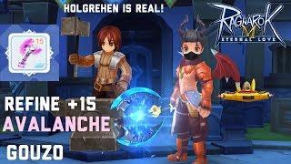 Ragnarok Mobile : Refine +15 Avalanche Weapon