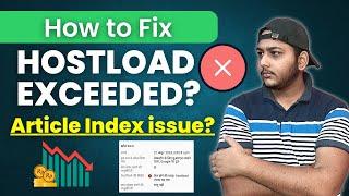 How to Fix Hostload Ecceeded And Indexing Issue in Google Search Console?