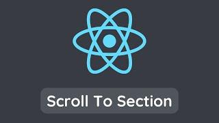 React | Scroll To Section, Smooth Scroll (Quick Guide)