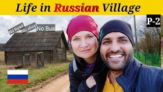 Life in Russian Village -A Day in the Russian countryside @Desiharyanatraveller