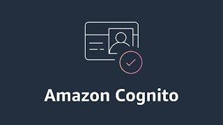 Amazon Cognito | Amazon Web Services