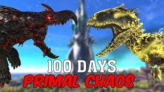 I Spent 100 Days In Ark Primal Chaos... Here's What Happened