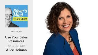 #093: Use Your Sales Resources with Alice Heiman