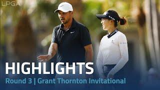 Round 3 Highlights | 2023 Grant Thornton Invitational