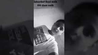 Royal # malik # 444 # shaan##
