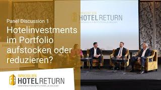 Hotelinvestments im Portfolio aufstocken oder reduzieren? Paneldiskussion | HotelReturn 2024(Teaser)