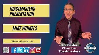 Toastmasters Presentation - Mike Winkels - "Networking for Life"