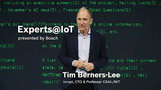 Experts@IoT: Tim Berners-Lee, Inventor of the World Wide Web