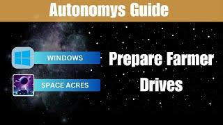 Autonomys Mainnet - Windows Space Acres - Prepare Farmer Drives