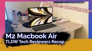 M2 Macbook Air - TLDW Tech Review - Problems Confirmed