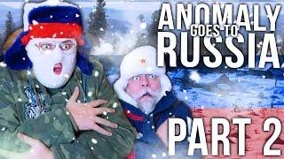 Anomaly goes to Russia (PART 2)