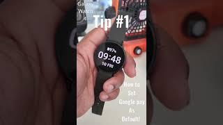 #GalaxyWatch4 hacks | How to Set Google Pay as Default Payment Method #Short