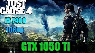 Just Cause 4 : GTX 1050TI 4GB  +  i5 7400