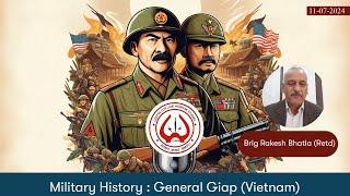 Military History : General Giap (Vietnam)