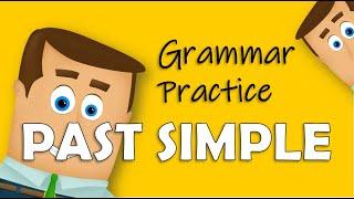 Past Simple Tense - Grammar Practice