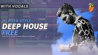 [FREE FLP] Professional Deep House FLP with Vocals (Meduza Style)