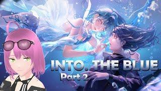 INTO THE BLUE Part 2 | Path to Nowhere (L.L.) Event Playthrough Reaction