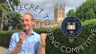What is the SECRET to being COMPETITIVE at a top uni like OXFORD?