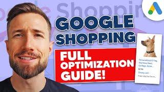 The Ultimate Guide to Optimizing Google Shopping Campaigns in 2025