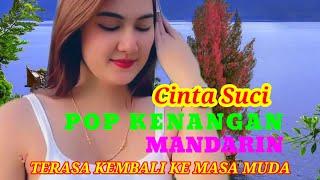 CINTA SUCI POP MANDARIN// MARIO