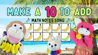 Make a Ten to Add Song - Learn Addition Facts Adding to  9, 8, & 7 by Math Notes with Rocko