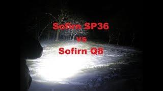 Ночной тест Sofirn SP36 и сравнение с Q8, SP33 50.2, C8F 21700