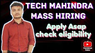 Tech Mahindra Mass Hiring Announced || Apply Asap || eligibility?