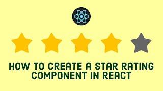 How to Create a Star Rating Component in React