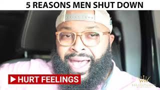 5 Reasons Men Shut Down - during arguments or conflict