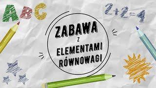 Zabawa z elementami równowagi