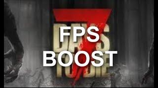 7 days to die FPS Boost