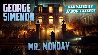 GEORGE SIMENON - MR. MONDAY | Narrated by Jason Fraser | Detective Tales