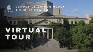 uOttawa School of Epidemiology and Public Health Virtual Tour