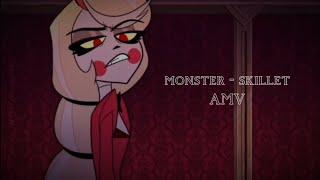 Monster - Skillet || Hazbin Hotel AMV || FLASH WARNING ️