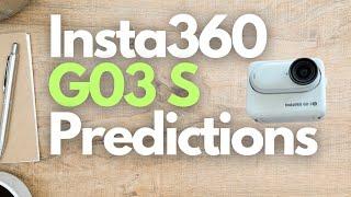 Insta360 Go 3 S Predictions: Still Won't Solve the Real Problem