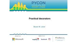 Reuven M. Lerner - Practical decorators - PyCon 2019