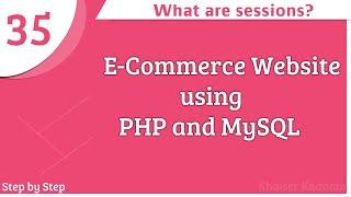 E-commerce website using PHP and MySQL || Understanding sessions || Part-35