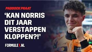 Wie kan Verstappen stoppen? F1 2025 Vooruitblik | Paddockpraat special